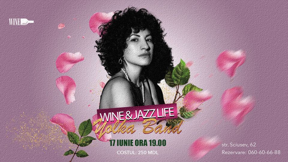 Wine & Jazz life Yolka Band Iunie