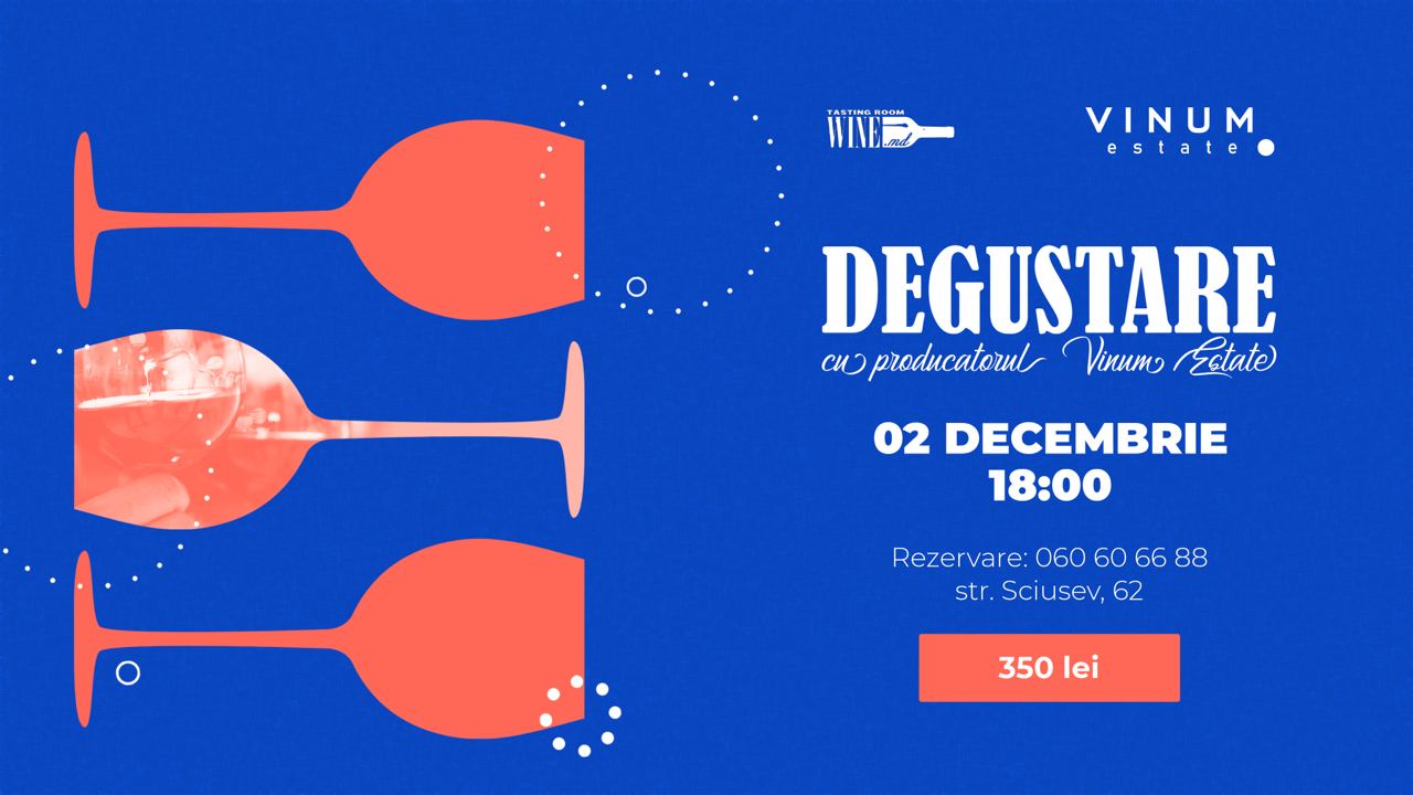 Degustare cu producatorul Vinum Estate